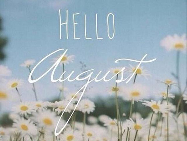 八月你好！把握好每一個奮斗的日子